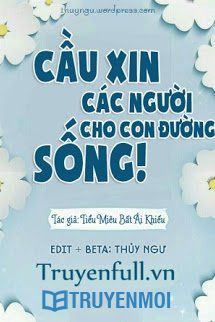 Cầu Xin Các Người Cho Con Đường Sống