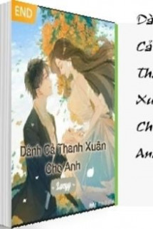 Dành Cả Thanh Xuân Cho Anh