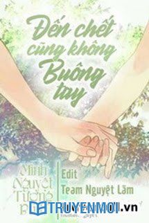 Đến Chết Cũng Không Buông Tay