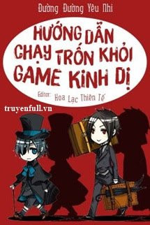 Hướng Dẫn Chạy Trốn Khỏi Game Kinh Dị