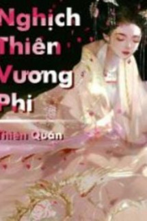 Nghịch Thiên Vương Phi