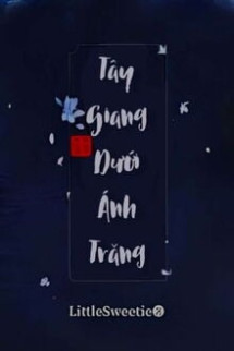 Tây Giang Dưới Ánh Trăng