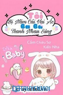 Tôi Bị Năm Cái Vai Ác Ba Ba Tranh Nhau Sủng